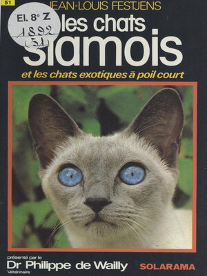 cover image of Les chats siamois et les chats exotiques à poil court